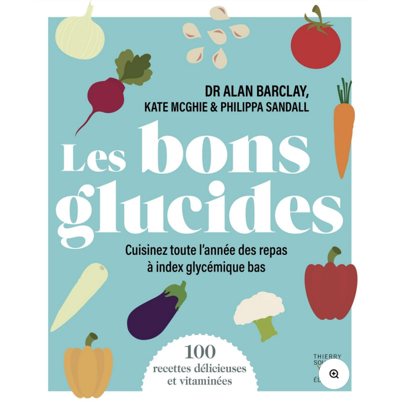 Les Bons Glucides - Dr Alan Barclay